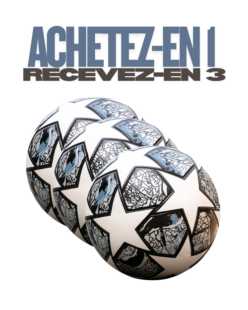 Achetez 1, recevez-en 3 - Ballon officiel de la Champions League